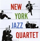 NEW YORK JAZZ QUARTET/NEW YORK JAZZ ENSEMBLE/NEW YORK QUARTET New York Jazz Quartet album cover