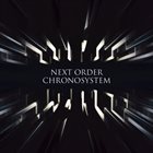 NEXT ORDER Chronosystem album cover