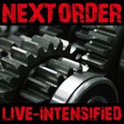 NEXT ORDER — Live-Intensified album cover