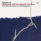 NGUYÊN LÊ Celebrating The Dark Side Of The Moon album cover