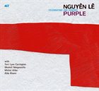NGUYÊN LÊ Purple : Celebrating Jimi Hendrix album cover