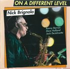 NICK BRIGNOLA On a Different Level album cover
