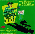NICK BRIGNOLA Nick Brignola And Sal Salvador ‎: A Tribute To Gerry Mulligan album cover