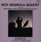 NICK BRIGNOLA Signals...In from Somewhere album cover