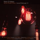 NICK DI MARIA Bomb Shelter Music : Live at Firehouse 12 album cover