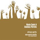 NICOLA CONTE Nicola Conte & Gianluca Petrella : African Spirits - New World Shuffle album cover