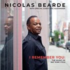 NICOLAS BEARDE I Remember You : The Music Of Nat King Cole album cover