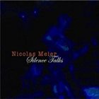 NICOLAS MEIER Silence Talks album cover