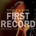 NICOLE GLOVER First Record album cover