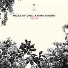 NICOLE MITCHELL Nicole Mitchell & Mark Sanders : 14.5.16 album cover