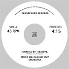 NICOLE WILLIS Haunted by the Devil / (Everybody) Do the Watusi album cover