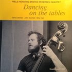 NIELS-HENNING ØRSTED PEDERSEN Dancing On The Tables album cover