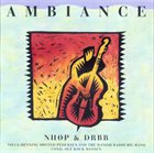 NIELS-HENNING ØRSTED PEDERSEN NHØP & DRBB : Ambiance album cover