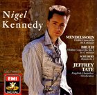 NIGEL KENNEDY Mendelssohn & Bruch: Violin Concertos album cover