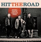 NIGEL PRICE Nigel Price Organ Trio : Hit The Road album cover
