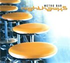 NIGHTHAWKS Metro Bar album cover