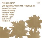 NILS LANDGREN Christmas With My Friends III album cover