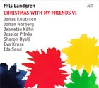 NILS LANDGREN Christmas With My Friends VI album cover