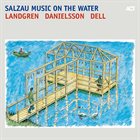 NILS LANDGREN Salzau Music On The Water album cover