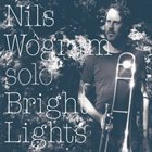 NILS WOGRAM Bright Lights album cover