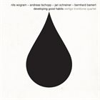 NILS WOGRAM Vertigo Trombone Quartet : Developing Good Habbits album cover