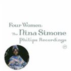 NINA SIMONE Four Women: The Nina Simone Philips Recordings album cover