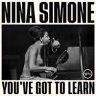 NINA SIMONE You've Got To Learn album cover