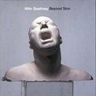 NITIN SAWHNEY Beyond Skin album cover