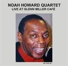NOAH HOWARD Live at Glenn Miller Café album cover
