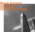 NOAH KAPLAN Out Of The Hole album cover