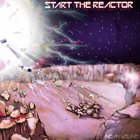 NOAH YOUNG Start The Reactor album cover
