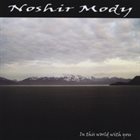 NOSHIR MODY In This World With You album cover