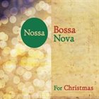 NOSSA BOSSA NOVA For Christmas album cover