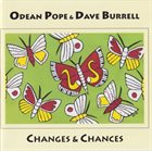ODEAN POPE Odean Pope & Dave Burrell : Changes & Chances album cover