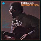 O'DONEL LEVY Breeding Of Mind album cover
