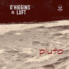 O'HIGGINS & LUFT Pluto album cover