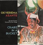OKYEREMA ASANTE Crabs In A Bucket album cover