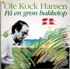 OLE KOCK HANSEN På En Grøn Bakketop / Folkevise album cover