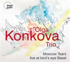 OLGA KONKOVA Moscow Tears - live at bird's eye Basel album cover