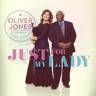 OLIVER JONES Just For My Lady album cover