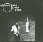 OLIVER LAKE Passing Thru album cover