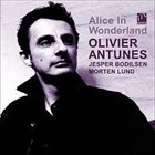 OLIVIER ANTUNES Alice In Wonderland album cover