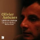 OLIVIER ANTUNES Live In Japan album cover