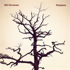OLLI HIRVONEN Displace album cover