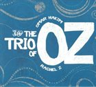 OMAR HAKIM Omar Hakim & Rachel Z : The Trio Of Oz album cover