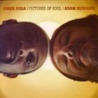 OMAR SOSA Omar Sosa, Adam Rudolph ‎: Pictures Of Soul album cover