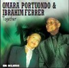 OMARA PORTUONDO Together (with Ibrahim Ferrer) album cover