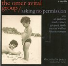 OMER AVITAL Asking No Permission - The Smalls Years Volume One album cover