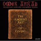 OMER AVITAL The Ancient Art of Giving album cover