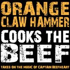 ORANGE CLAW HAMMER Cooks the Beef album cover